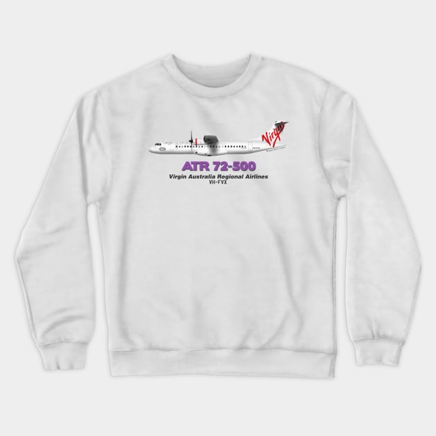 Avions de Transport Régional 72-500 - Virgin Australia Regional Airlines Crewneck Sweatshirt by TheArtofFlying